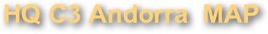 HQ C3 Andorra  MAP
