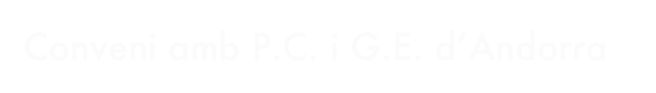 Conveni amb P.C. i G.E. d’Andorra