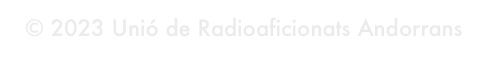 © 2023 Unió de Radioaficionats Andorrans